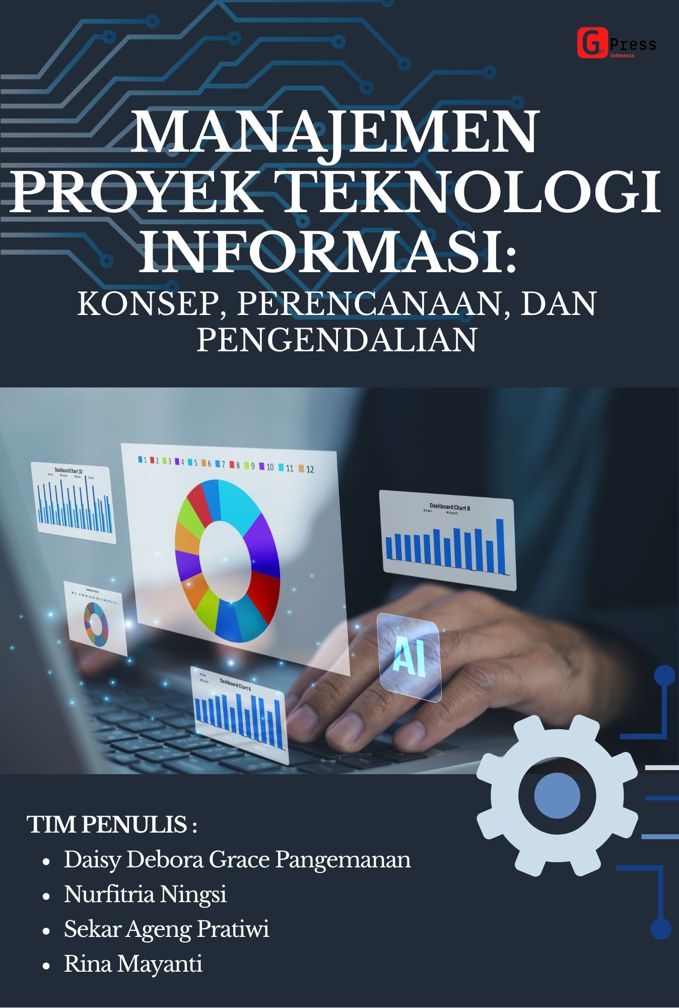 Manajemen Proyek Teknologi Informasi: Konsep, Perencanaan, Dan Pengendalian
